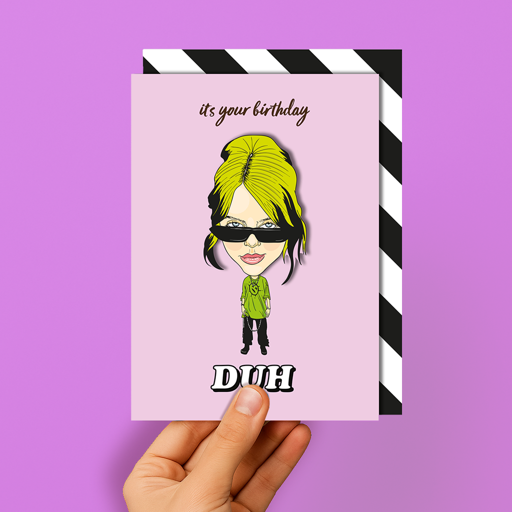 Billie Eilish Birthday Card - DUH