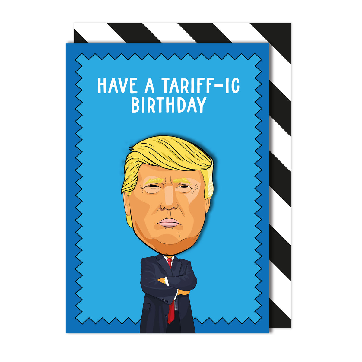 Donald Trump - Tariff-ic Birthday | Handmade Greeting Card