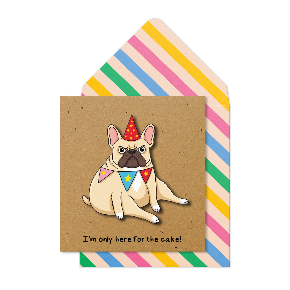 Frenchie Only Here for the Cake Greeting Card | Premium UK Handmade Card